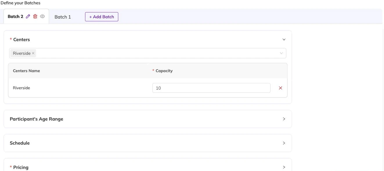 The batch editor showing two batches as tabs, then collapsible sections for centres and capacity, participant's age range, schedule and pricing