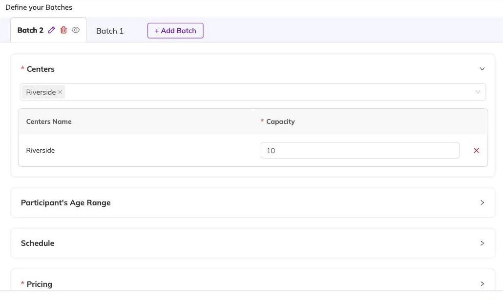The Schedule and Pricing step showing two batch tabs, Batch 2 and Batch 1, with a centre of Riverside and a capacity of 10, plus collapsed sections for age range, schedule and pricing